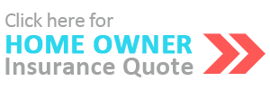 Get your Home Owner and Rental Insurance Quote Online